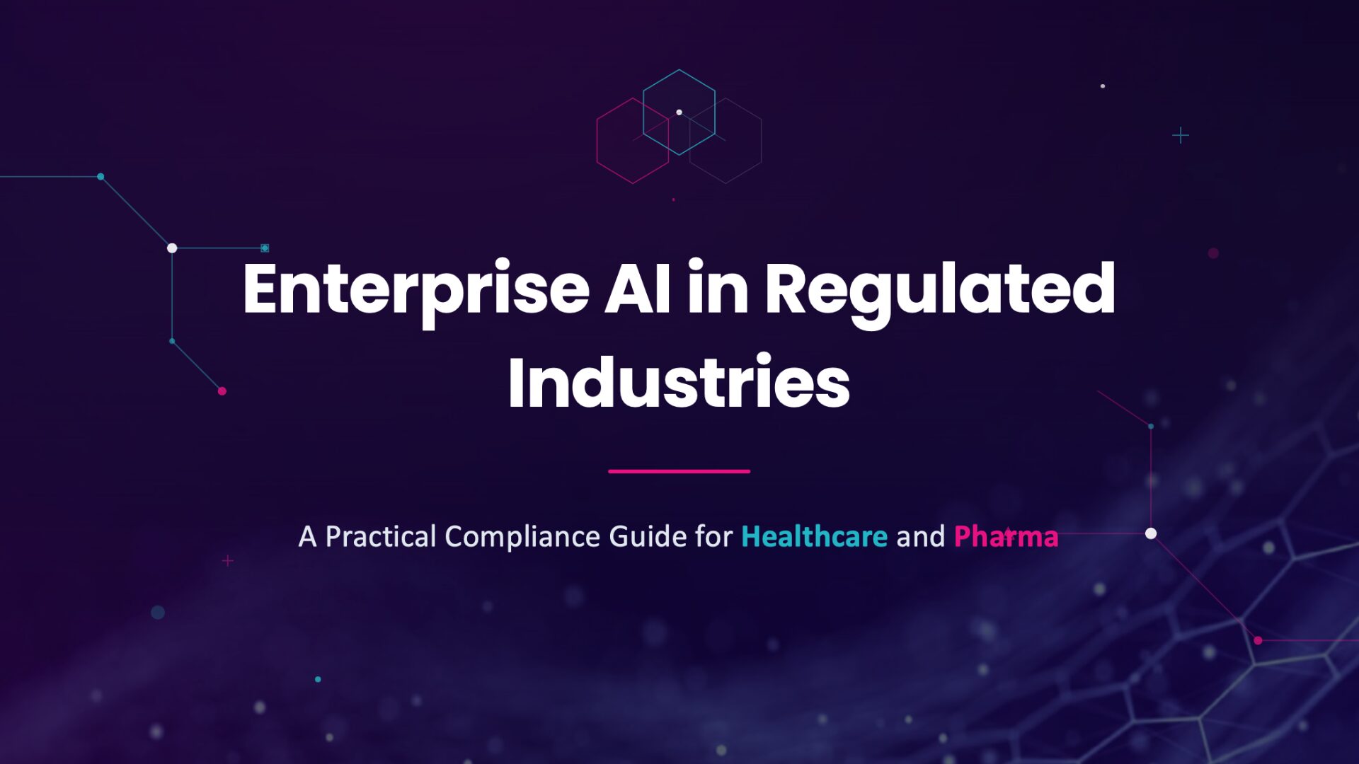 Enterprise AI in Regulated Industries